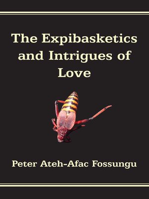 cover image of The Expibasketics and Intrigues of Love